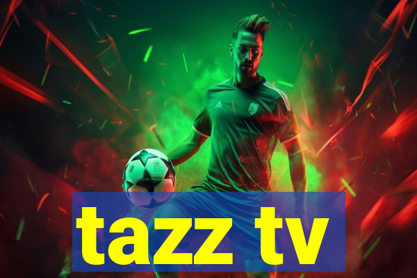 tazz tv